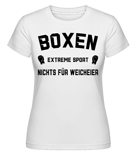 Boxen Extremsport · Shirtinator Frauen T-Shirt günstig online kaufen