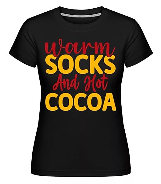 Warm Socks Hot Cocoa · Shirtinator Frauen T-Shirt günstig online kaufen