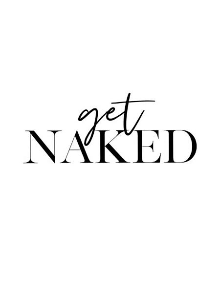 Poster / Leinwandbild - Get Naked günstig online kaufen
