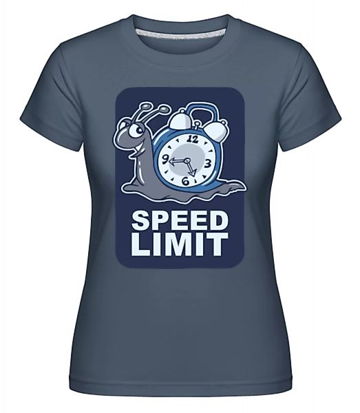 Speed Limit · Shirtinator Frauen T-Shirt günstig online kaufen