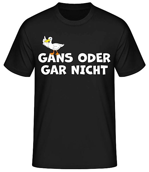 Gans Oder Gar Nicht · Männer Basic T-Shirt günstig online kaufen