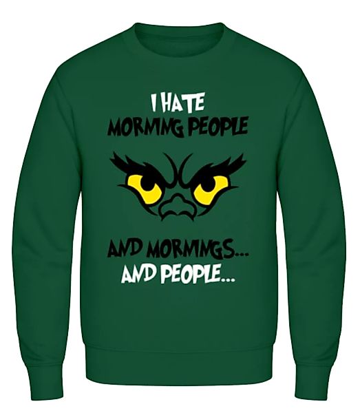 I Hate Morning People · Männer Pullover günstig online kaufen