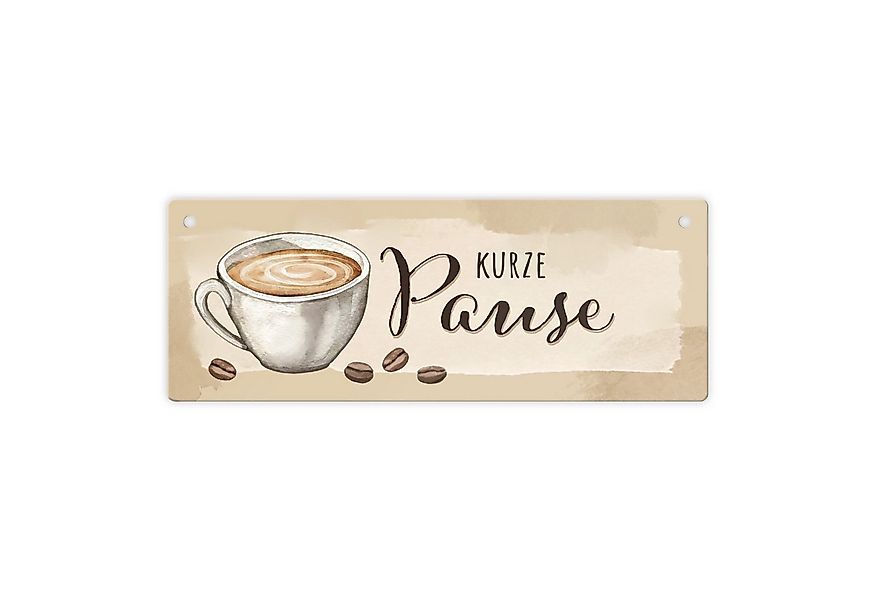 speecheese Metallschild Kaffeetasse Metallschild mit Spruch Kurze Pause günstig online kaufen