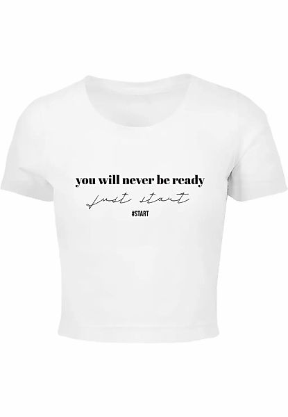 Merchcode T-Shirt "Merchcode Damen Ladies Just Start Cropped Tee" 1 Stk. tl günstig online kaufen