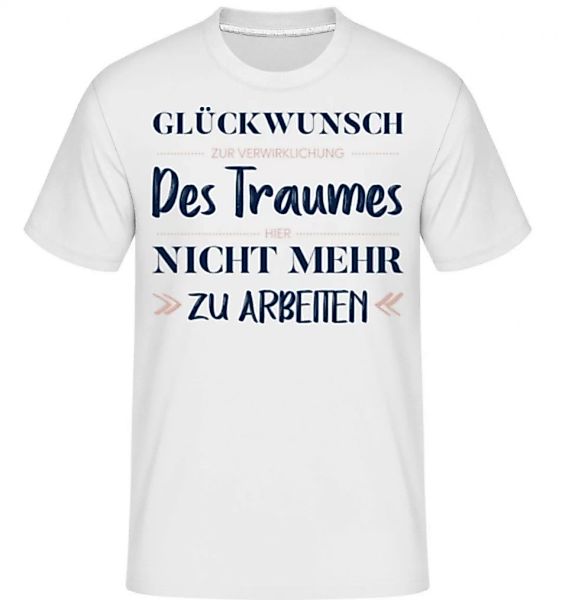 Glückwunsch Zur Verwirklichung · Shirtinator Männer T-Shirt günstig online kaufen