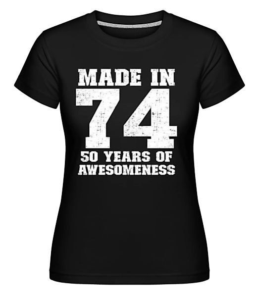 50 Years Of Awesomeness · Shirtinator Frauen T-Shirt günstig online kaufen
