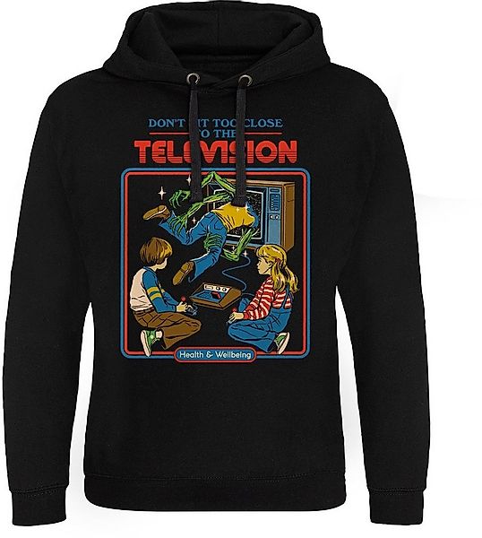 Steven Rhodes Hoodie Don't Sit To Close To The Television Epic Hoodie günstig online kaufen