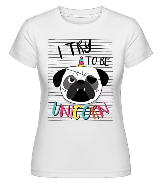 Unicorn Dog · Shirtinator Frauen T-Shirt günstig online kaufen