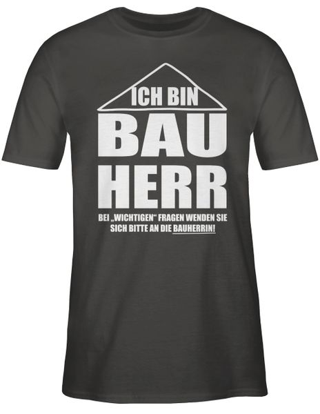 Shirtracer T-Shirt Ich bin Bauherr Herren günstig online kaufen