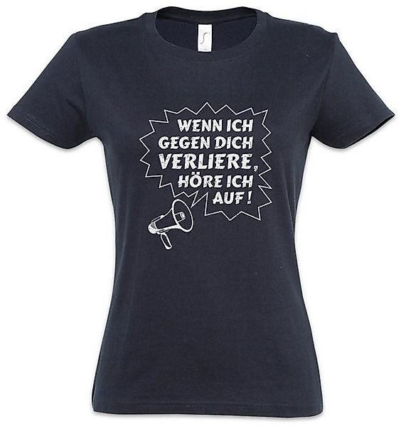 Urban Backwoods Print-Shirt Wenn Ich Gegen Dich Verliere Damen T-Shirt Spie günstig online kaufen