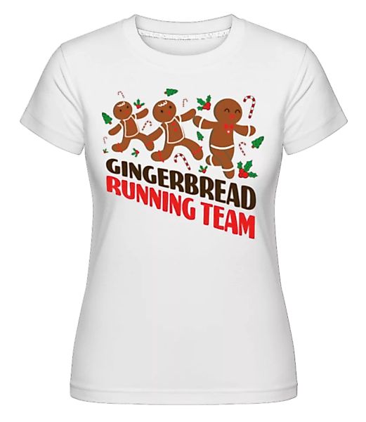 Gingerbread Running Team · Shirtinator Frauen T-Shirt günstig online kaufen