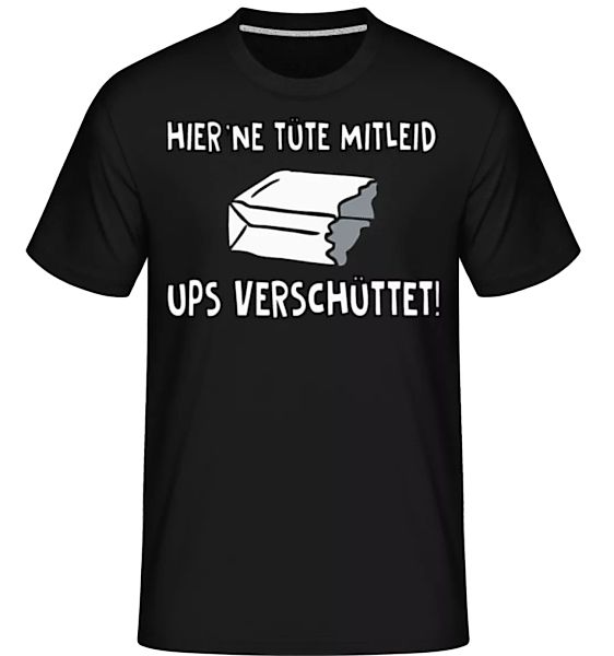 Eine Tüte Mitleid · Shirtinator Männer T-Shirt günstig online kaufen