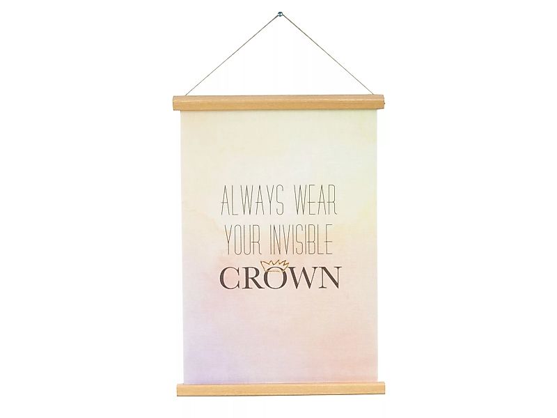 PT LIVING | Poster Always Wear Your Invisible Crown günstig online kaufen