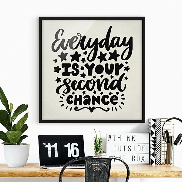 Bild mit Rahmen - Quadrat Everyday is your second chance günstig online kaufen