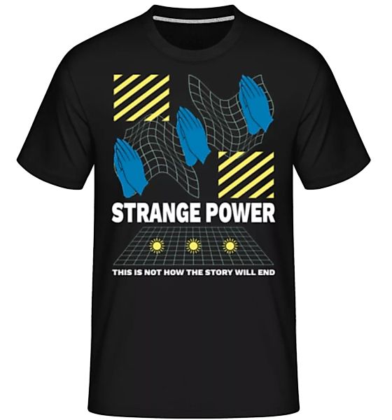 Strange Power · Shirtinator Männer T-Shirt günstig online kaufen