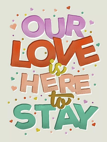 Poster / Leinwandbild - Our Love Is Here To Stay günstig online kaufen