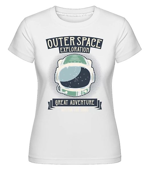 Outer Space Exploration · Shirtinator Frauen T-Shirt günstig online kaufen