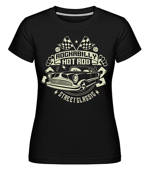 Rockabilly Hotrod · Shirtinator Frauen T-Shirt günstig online kaufen