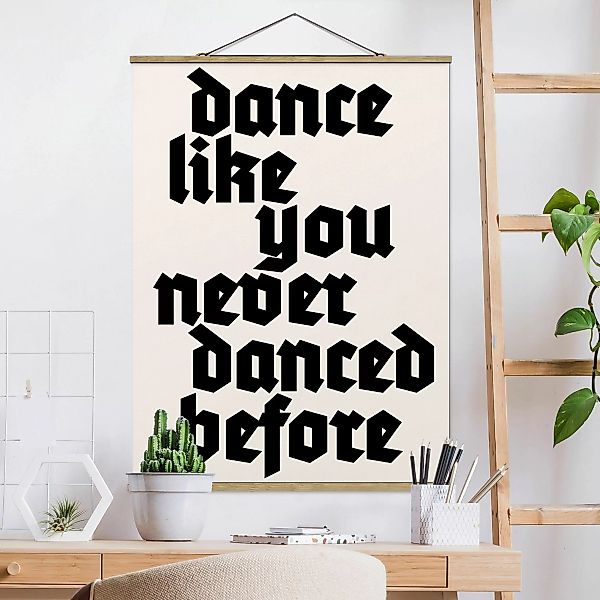 Stoffbild mit Posterleisten Dance like never before günstig online kaufen