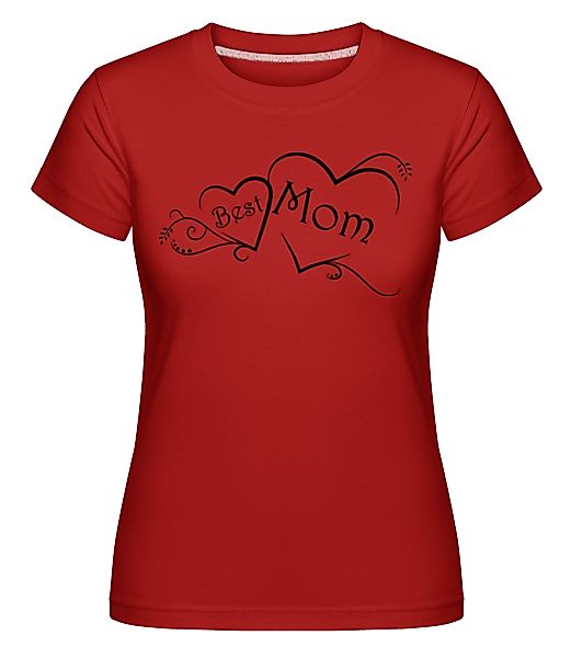 Best Mom · Shirtinator Frauen T-Shirt günstig online kaufen