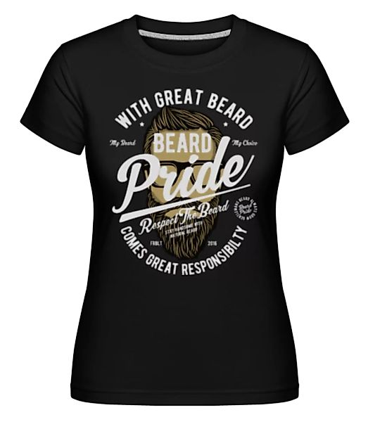 Beard Pride · Shirtinator Frauen T-Shirt günstig online kaufen