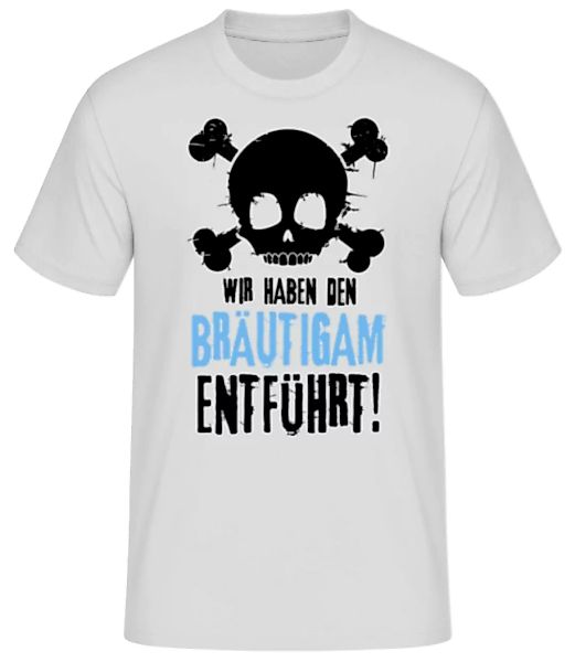 Wir Haben Den Bräutigam Entführt! · Männer Basic T-Shirt günstig online kaufen