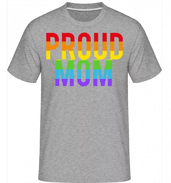 Proud Mom Rainbow · Shirtinator Männer T-Shirt günstig online kaufen