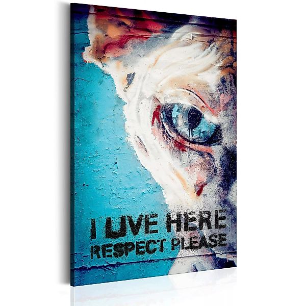 Wandbild - I Live Here, Respect Please günstig online kaufen