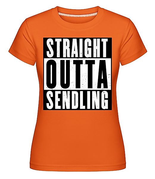 StraightOutta Sendling · Shirtinator Frauen T-Shirt günstig online kaufen