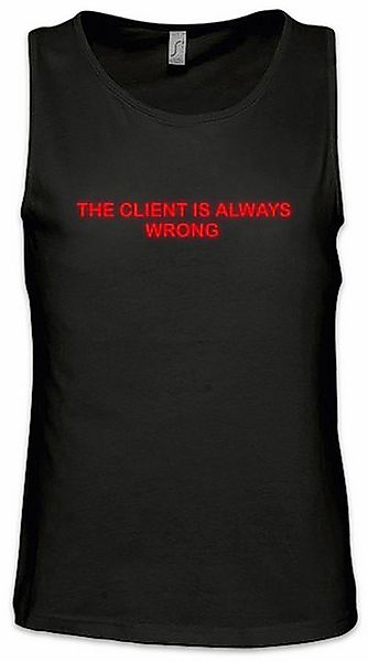 Urban Backwoods Tanktop The Client Is Always Wrong Ärmelloses T-Shirt Kult günstig online kaufen