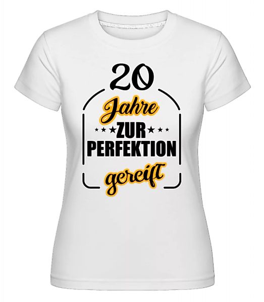 20 Jahre Gereift · Shirtinator Frauen T-Shirt günstig online kaufen