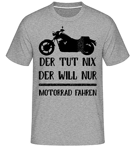 Der Tut Nix Nur Motorrad · Shirtinator Männer T-Shirt günstig online kaufen