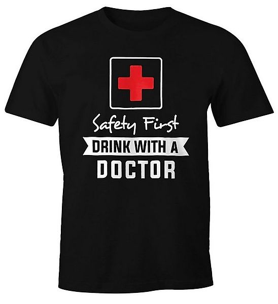 MoonWorks Print-Shirt Herren T-Shirt Safety First drink with a doctor Fun-S günstig online kaufen