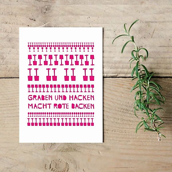Postkarte "Graben Und Hacken Macht Rote Backen" günstig online kaufen
