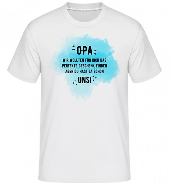 Opa Hast Ja Schon Uns · Shirtinator Männer T-Shirt günstig online kaufen