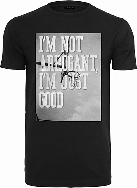 Mister Tee T-Shirt I'm Not Arrogant I'm Just Good Tee günstig online kaufen