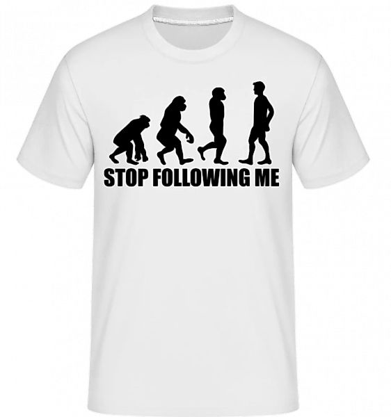 Stop Following Me · Shirtinator Männer T-Shirt günstig online kaufen