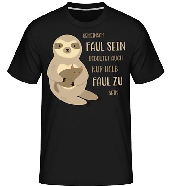 Gemeinsam Faul Sein · Shirtinator Männer T-Shirt günstig online kaufen