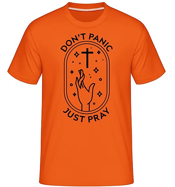 Dont Panic Pray · Shirtinator Männer T-Shirt günstig online kaufen