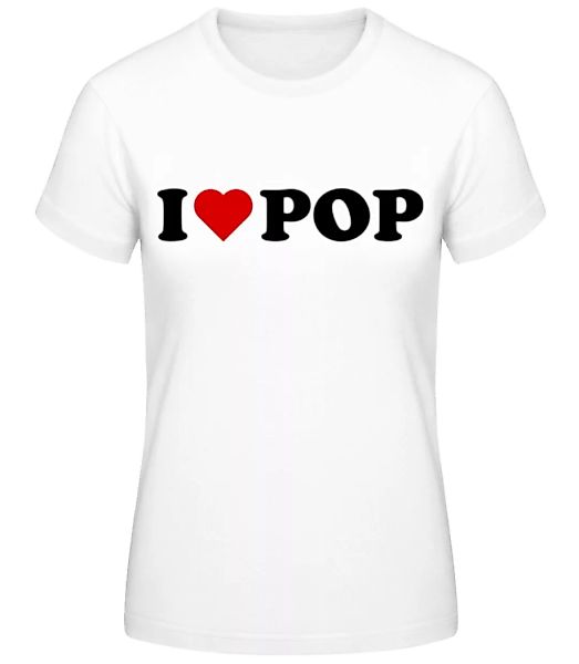 I Love Pop · Frauen Basic T-Shirt günstig online kaufen