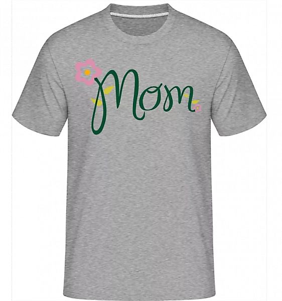 Mom Blume · Shirtinator Männer T-Shirt günstig online kaufen
