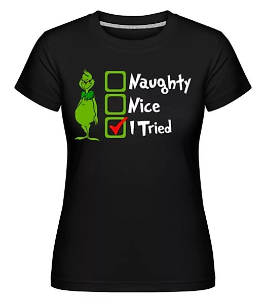 Naughty Nice I Tried · Shirtinator Frauen T-Shirt günstig online kaufen