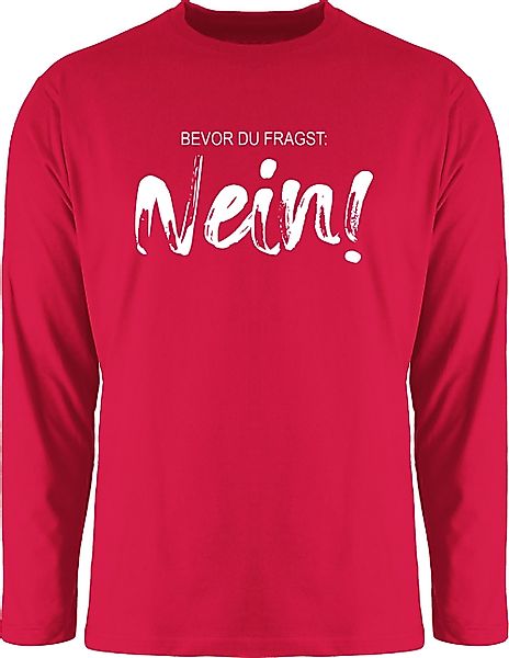 Shirtracer Rundhalsshirt Bevor du fragst NEIN günstig online kaufen