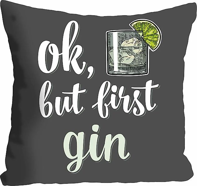 queence Dekokissen "ok, but first gin" mit einem Schriftzug günstig online kaufen