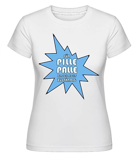 Pille Palle · Shirtinator Frauen T-Shirt günstig online kaufen