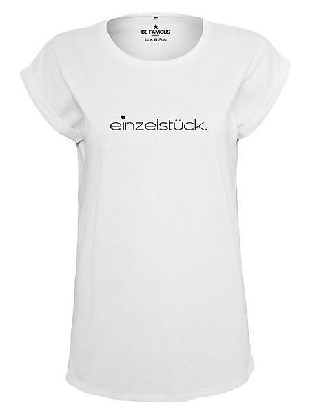 Print-Shirt Be Famous Women Rolled T-Shirt. Einzelstück. günstig online kaufen