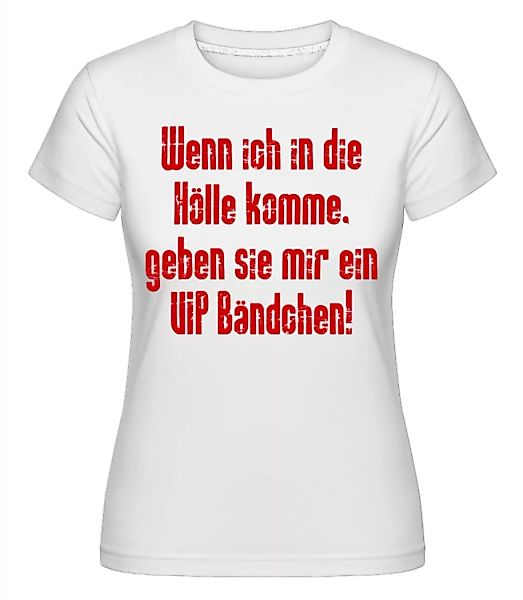 VIP Hölle · Shirtinator Frauen T-Shirt günstig online kaufen