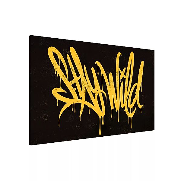 Magnettafel Graffiti Art Stay Wild günstig online kaufen