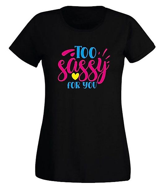 G-graphics T-Shirt Damen T-Shirt - Too Sassy for you Slim-fit-Shirt, mit Fr günstig online kaufen