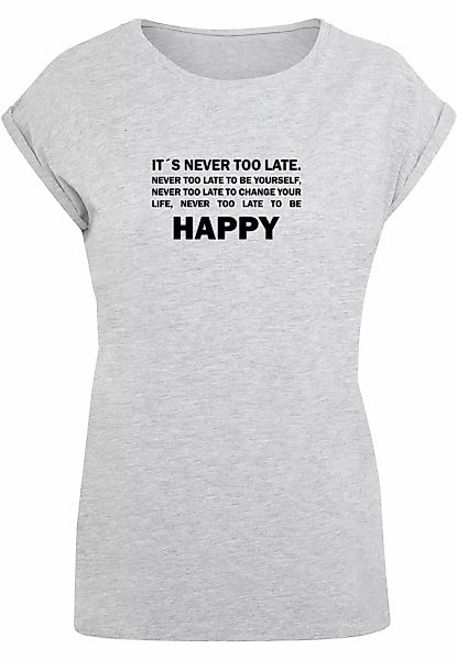 Merchcode T-Shirt "Merchcode Damen Ladies Never Too Late Extended Shoulder günstig online kaufen